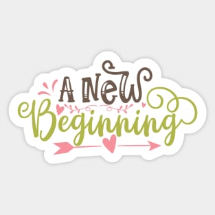 A News Beginning Inspirational Sticker